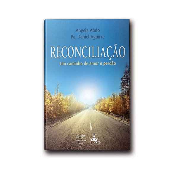 Livro Reconciliação: Um Caminho De Amor E De Perdão