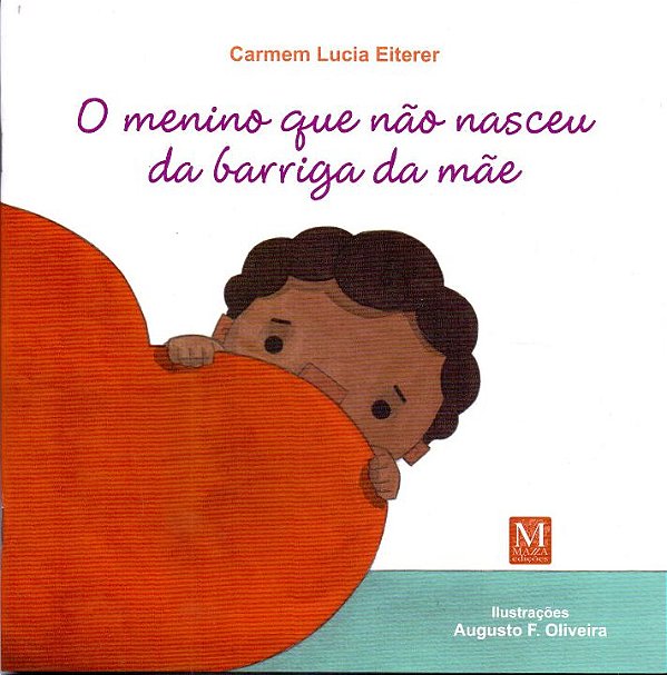 Livro O Menino Que Não Nasceu Da Barriga Da Mãe
