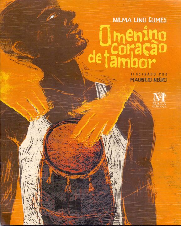 Livro Um Menino Coração De Tambor