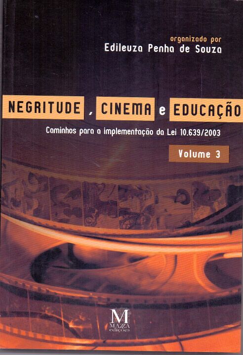 Livro Negritude, Cinema E Educação - Volume 3