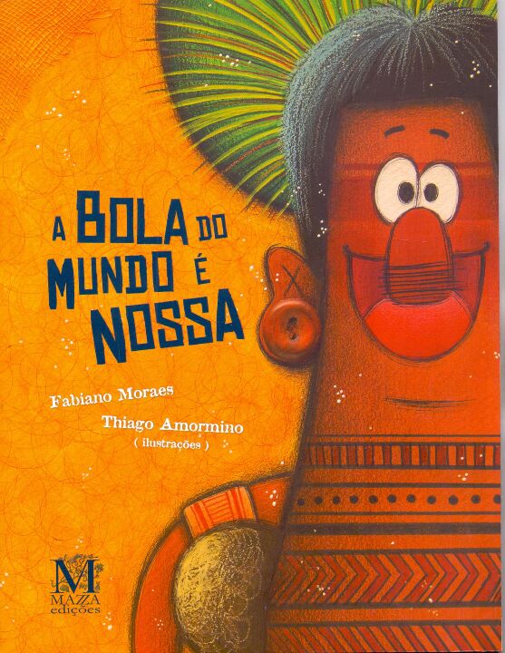 Livro A Bola Do Mundo É Nossa
