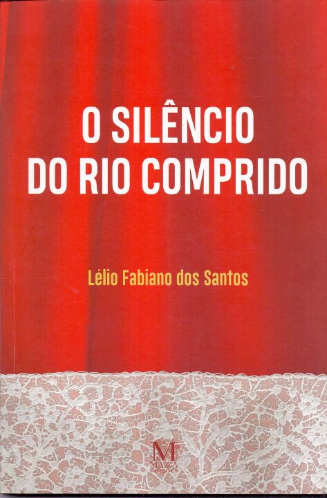 Livro O Silêncio Do Rio Comprido