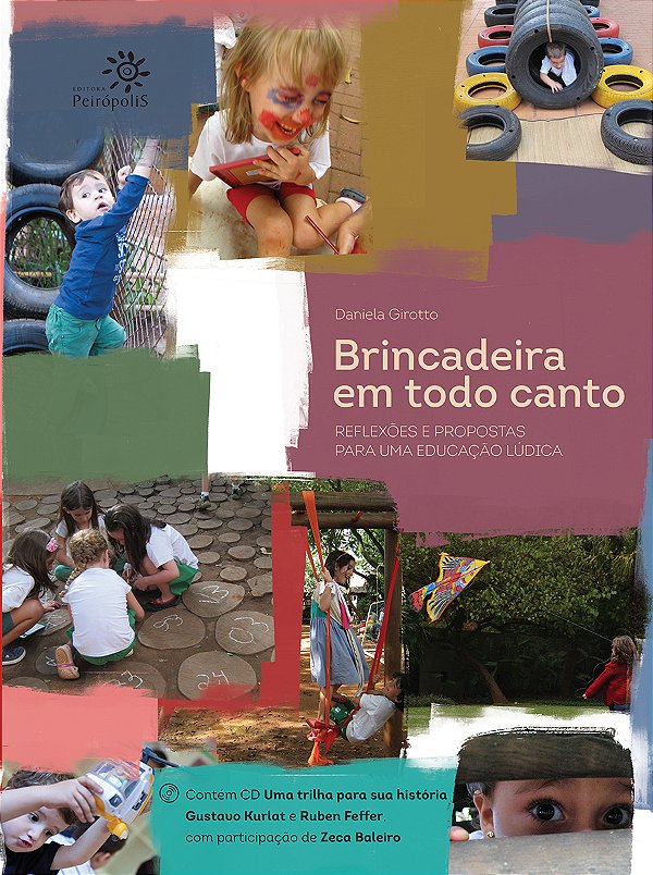 Livro Brincadeira em todo canto: Reflexões e propostas pa...