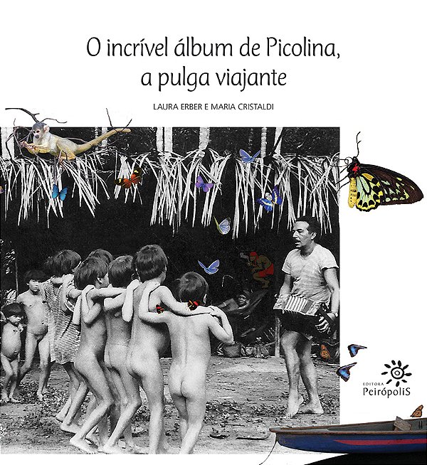 Livro O incrível álbum de Picolina, a pulga viajante