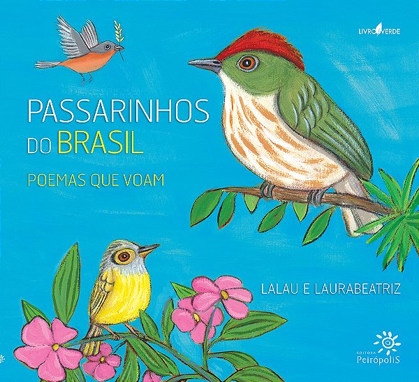 Livro Passarinhos do Brasil: Poemas que voam