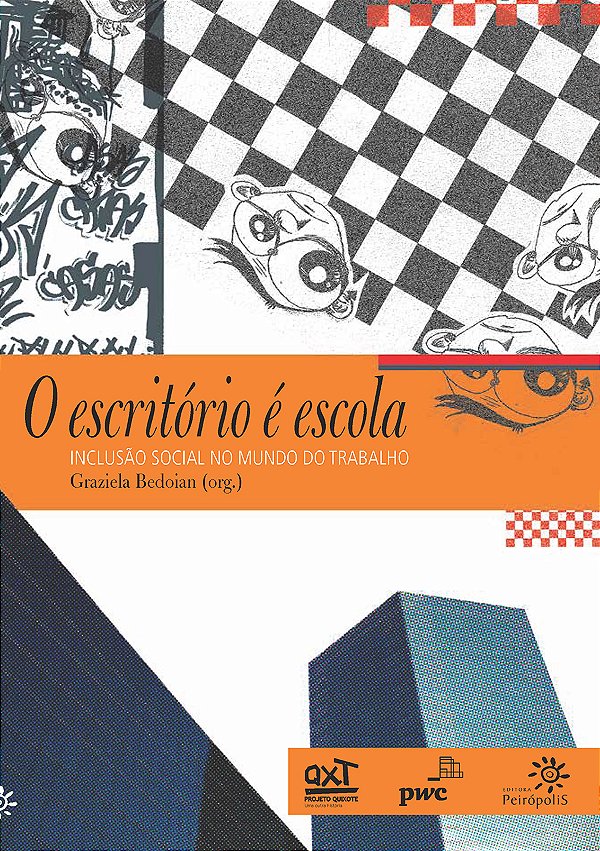 Livro O escritório é escola: Inclusão social no mundo do ...