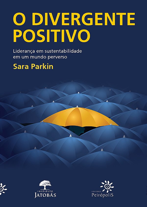 Livro O divergente positivo: Liderança em sustentabilidad...