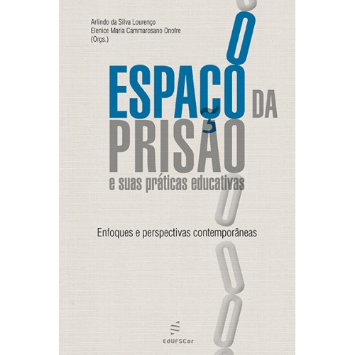 Livro O espaço da prisão e suas práticas educativas