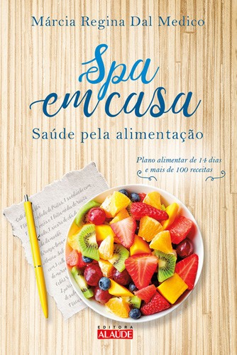 Livro Spa em casa: Saúde pela alimentação
