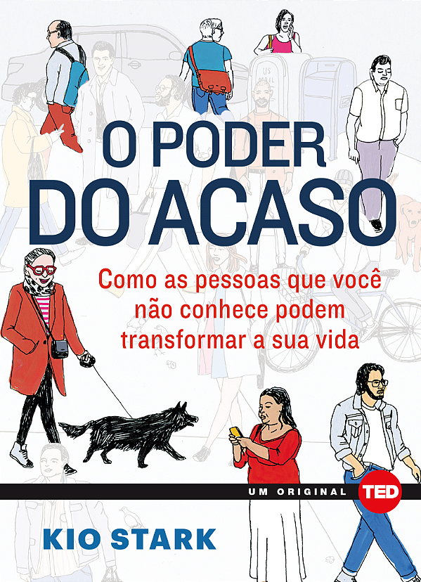 Livro O poder do acaso: Como as pessoas que você não conh...