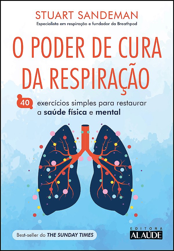 Livro O Poder De Cura Da Respiração - 40 Exercícios Simpl...
