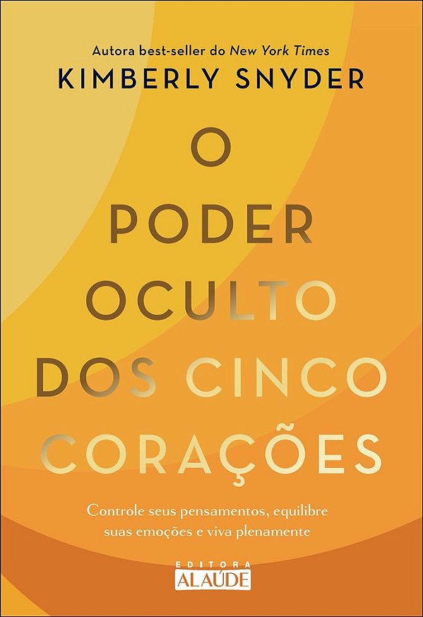 Livro O poder oculto dos cinco corações: controle seus pensamen...