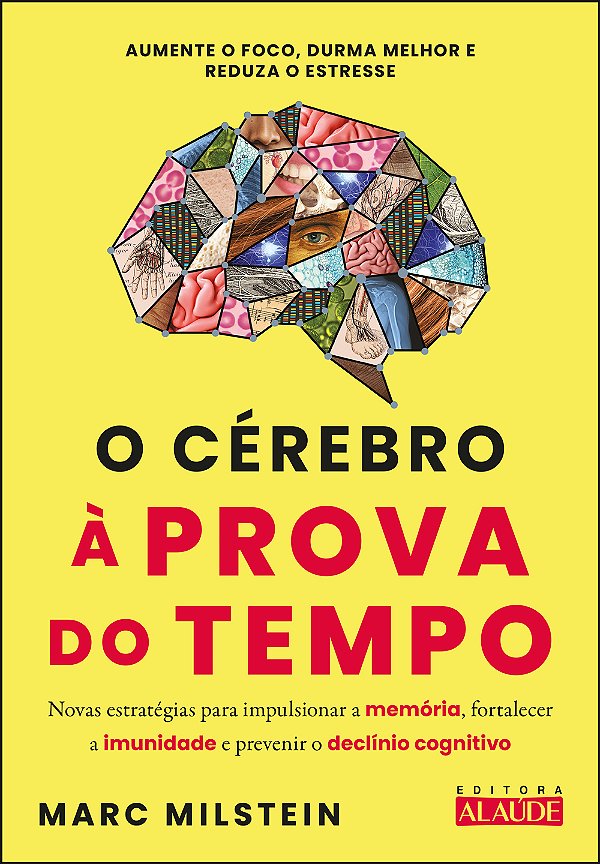 Livro O cérebro à prova do tempo: novas estratégias para ...