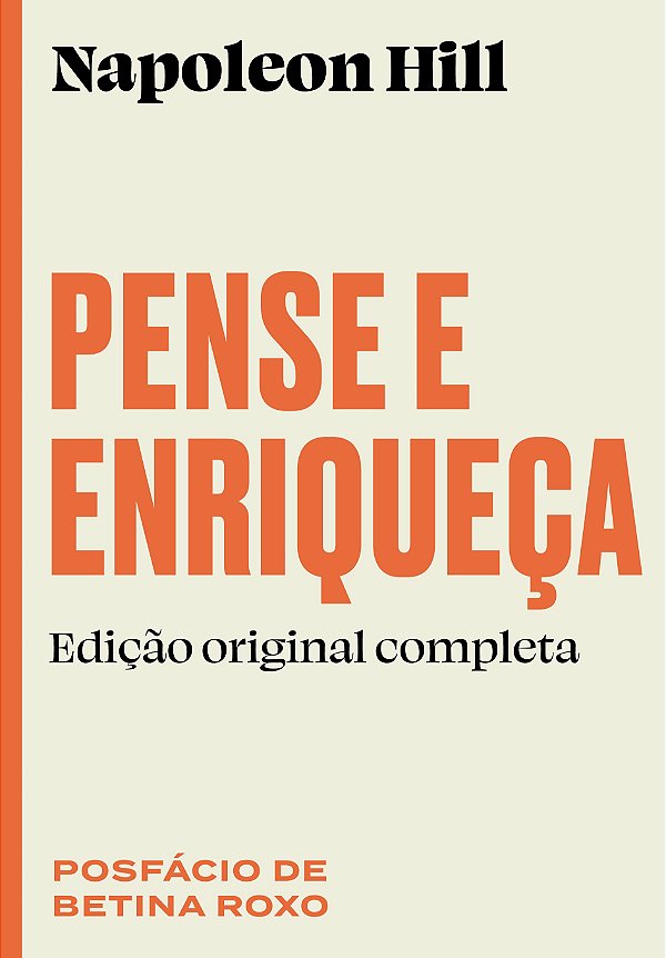 Pense e enriqueça: edição original completa