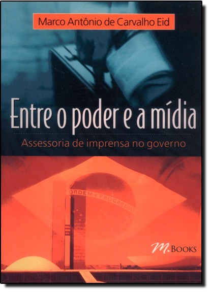 Entre O Poder E A Midia - 1