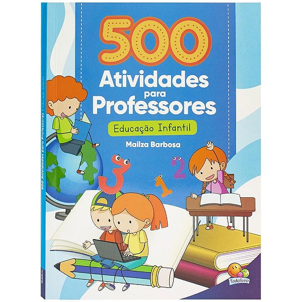 500 Atividades para Professores
