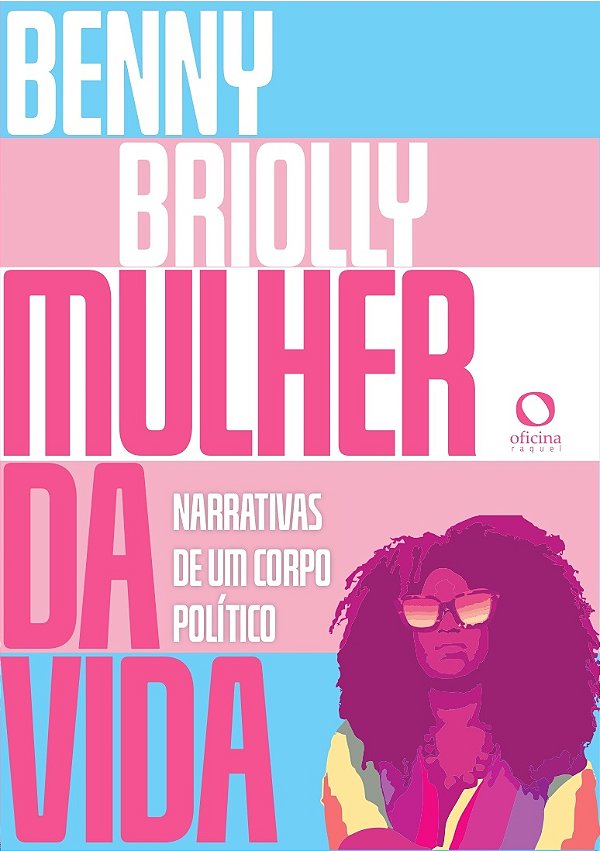 Livro Mulher Da Vida - Narrativas De Um Corpo Político
