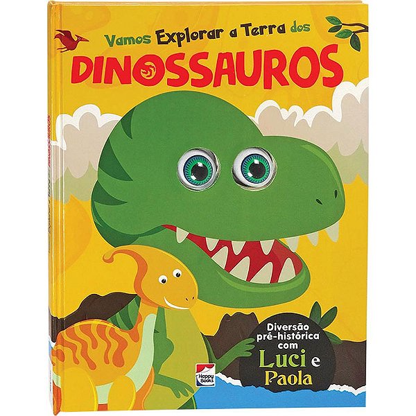 Livro Olhinhos Esbugalhados! Vamos Explorar a Terra dos D...