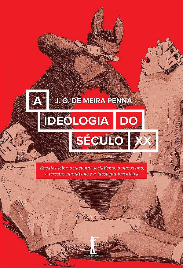 Livro A Ideologia Do Século Xx - Ensaios Sobre O Nacional...
