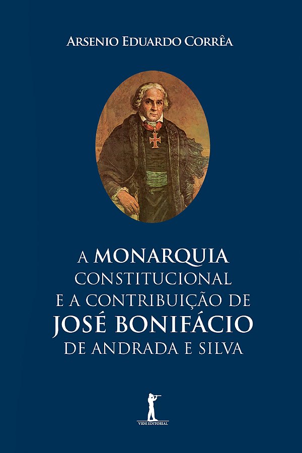 Livro A Monarquia Constitucional E A Contribuição De José...