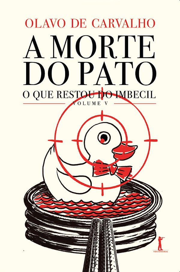 Livro A Morte Do Pato - O Que Restou Do Imbecil - Vol. V