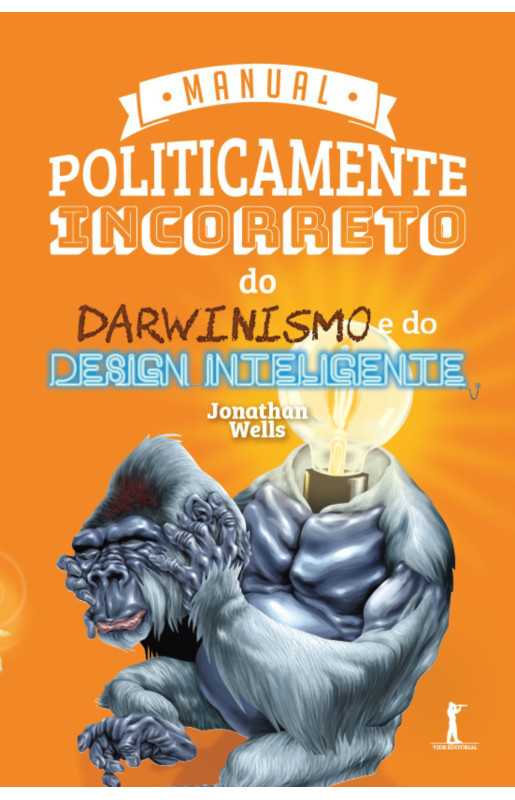 Livro Manual Politicamente Incorreto Do Darwinismo E Do D...