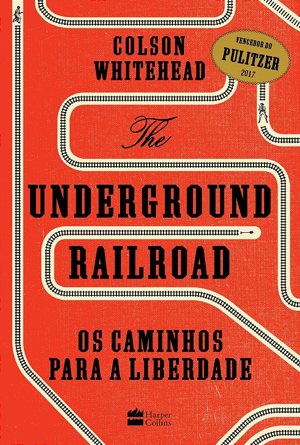 Livro The Underground Railroad: Os caminhos para a Liberd...