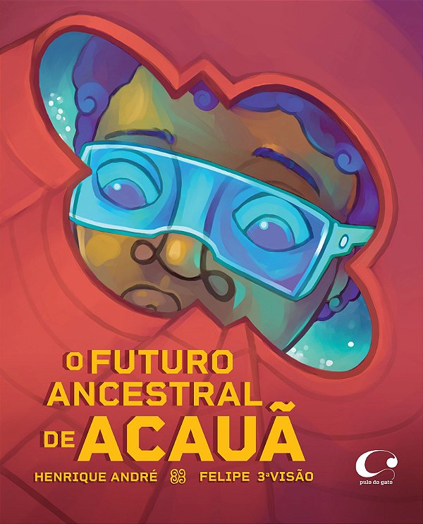 O futuro ancestral de Acauã