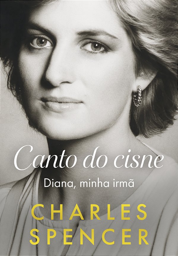 Canto do cisne: Diana, minha irmã