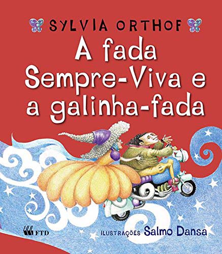 Livro A fada Sempre-Viva e a galinha-fada