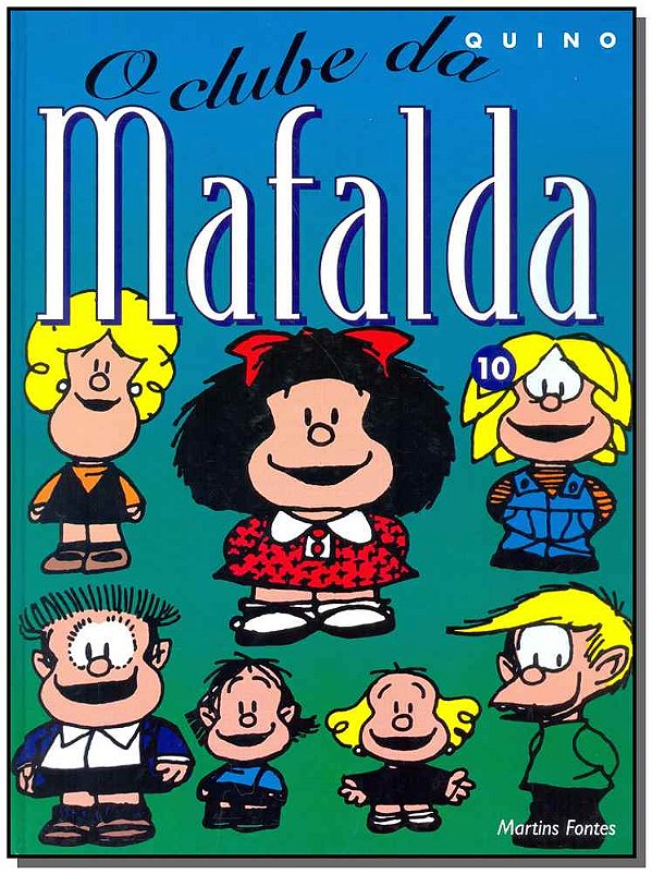 Livro Mafalda - O clube da Mafalda 10 (Volume 10)