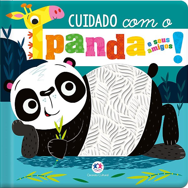 Livro Cuidado com o panda e seus amigos!