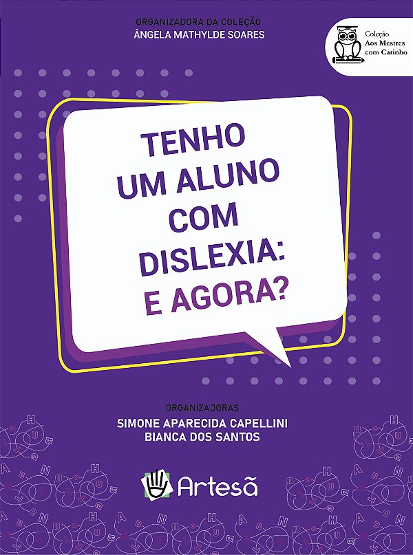 Livro Tenho um aluno com dislexia: e agora?