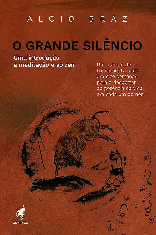 Livro O Grande Silêncio - Uma Introdução À Meditação E Ao Zen