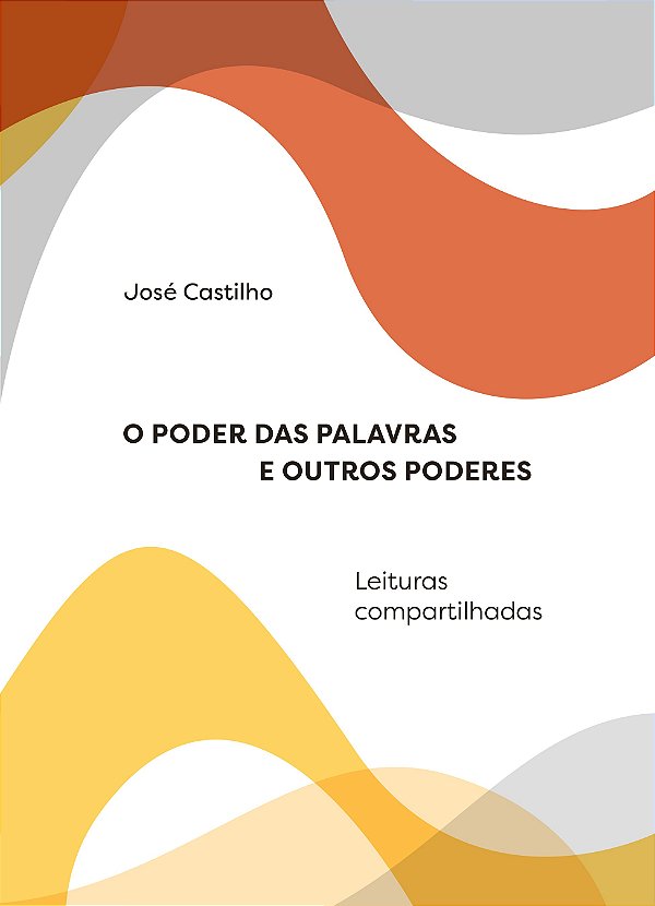 O Poder Das Palavras E Outros Poderes