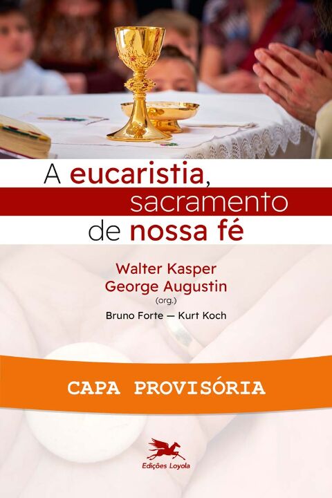 Livro A eucaristia, sacramento de nossa fé
