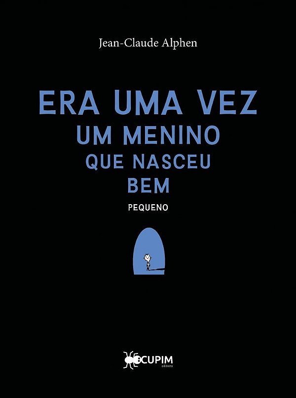 Era uma vez um menino que nasceu bem pequeno