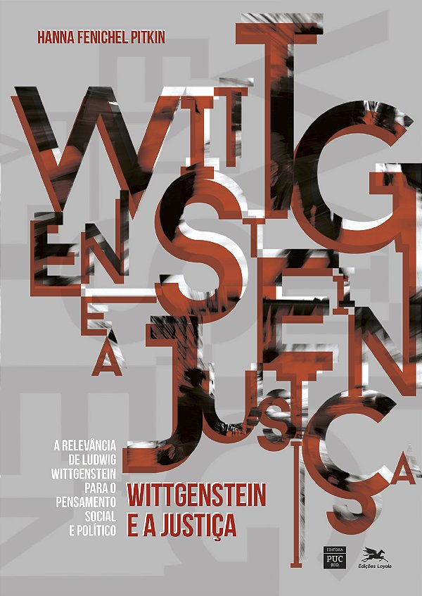Livro Wittgenstein e a justiça: A relevância de Ludwig Wi...