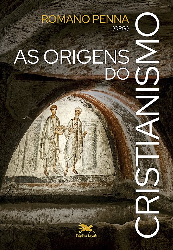 Livro As Origens Do Cristianismo – Um Guia