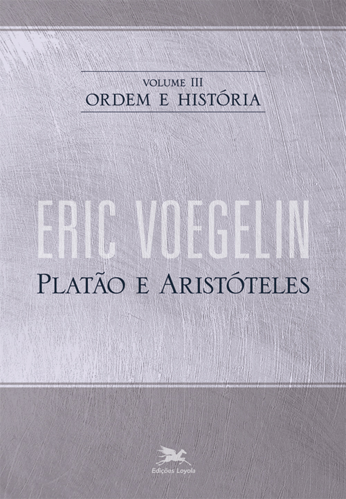 Livro Ordem e história - Vol. III: Volume III: Platão e A...