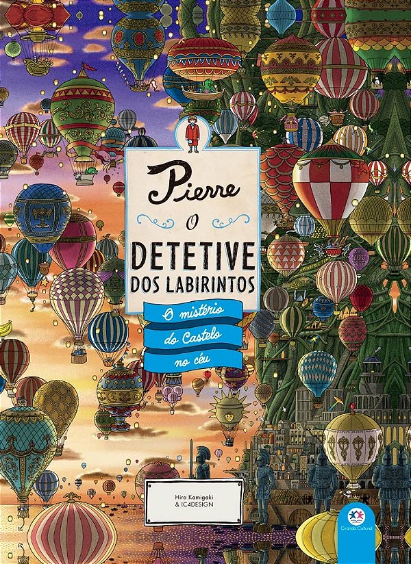 Pierre - O detetive dos labirintos - O mistério do Castelo no céu