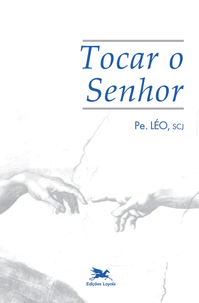 Livro Tocar o Senhor