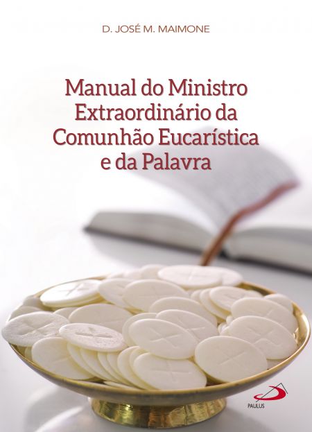 Livro Manual do ministro extraordinário da comunhão eucar...