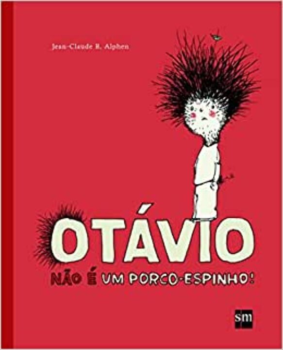 Livro Otávio Não É Um Porco-Espinho!