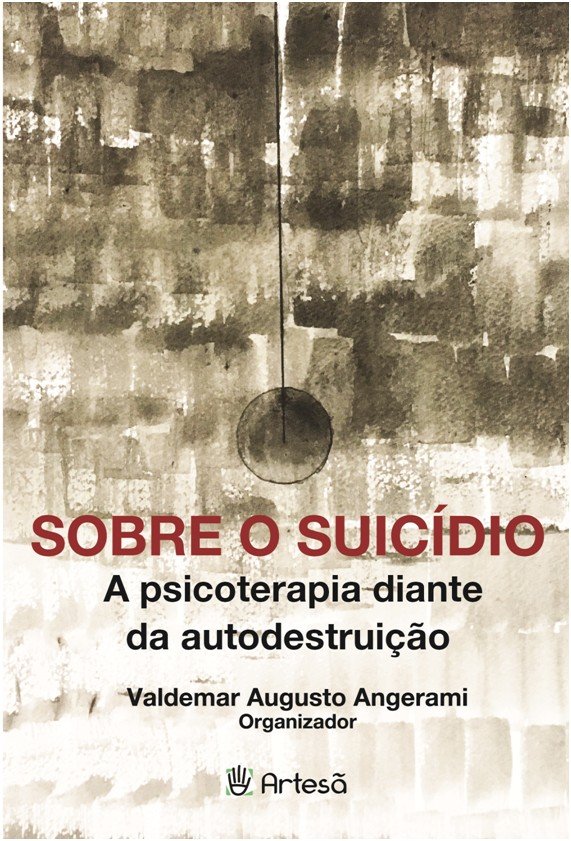 Livro Sobre o suicídio: a psicoterapia diante da autodest...