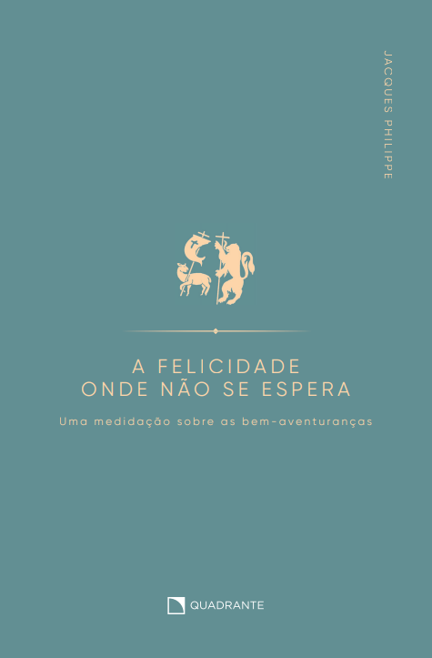 Livro A felicidade onde não se espera: Uma meditação sobr...