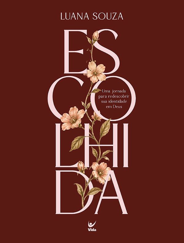 Escolhida: Uma jornada para redescobrir sua identidade em Deus
