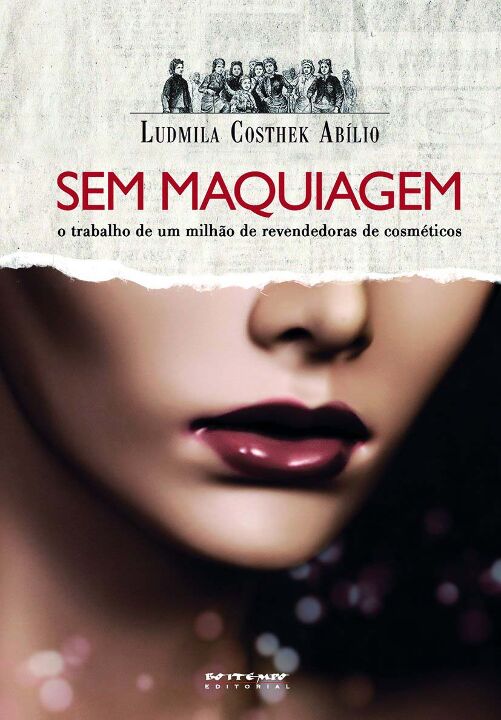 Livro Sem maquiagem: o trabalho de um milhão de revendedo...