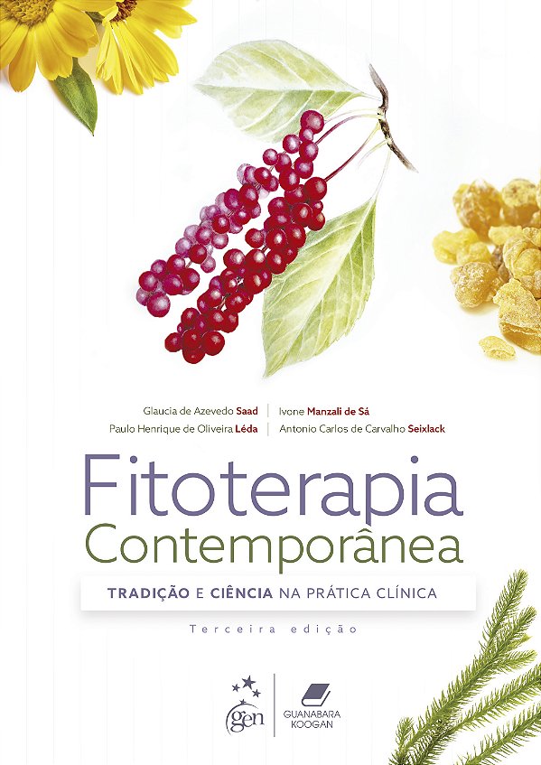 Livro Fitoterapia contemporânea: tradição e ciência na pr...