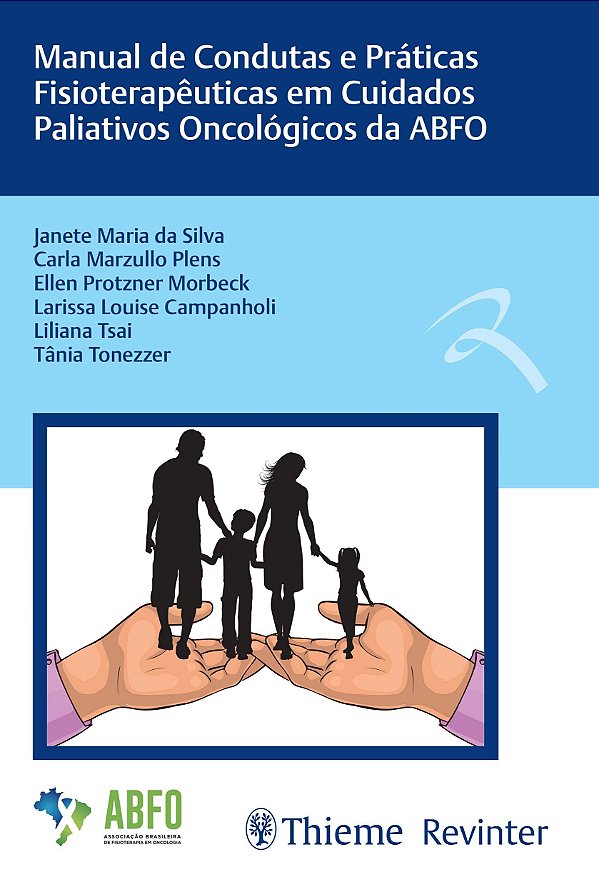 Manual de condutas e práticas fisioterapêuticas em cuidados paliativos oncológicos da ABFO